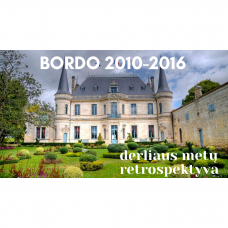 Bordeaux derliaus metų retrospektyva 2010-2016        2022-10-12          19:00